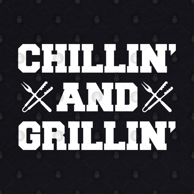 Grill - Chillin' and Grillin' by KC Happy Shop